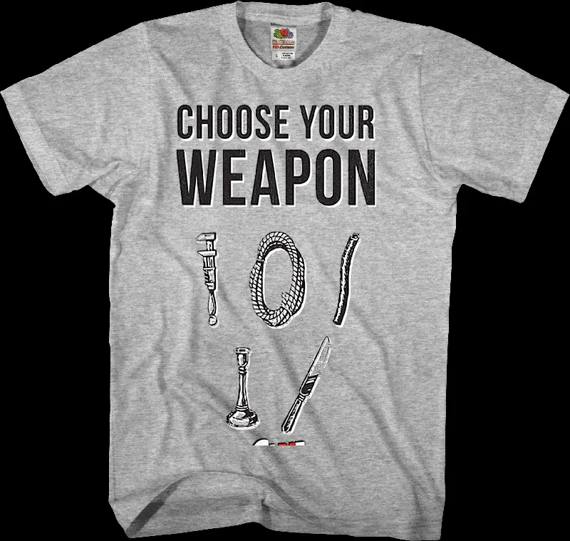 Choose Your Weapon Clue T-Shirt