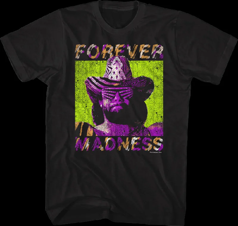 Forever Madness Macho Man Randy Savage T-Shirt