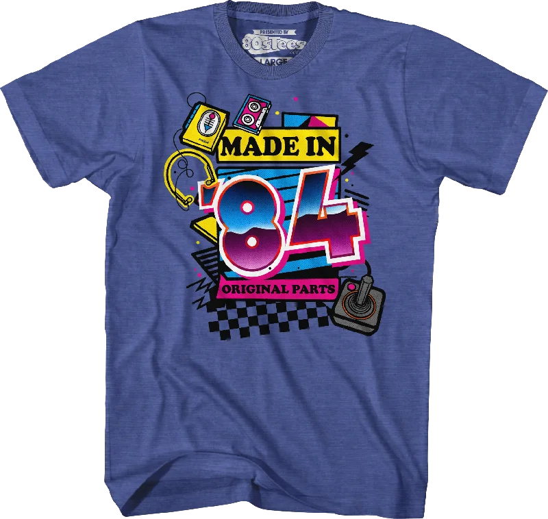 Original Parts Made In '84 T-Shirt