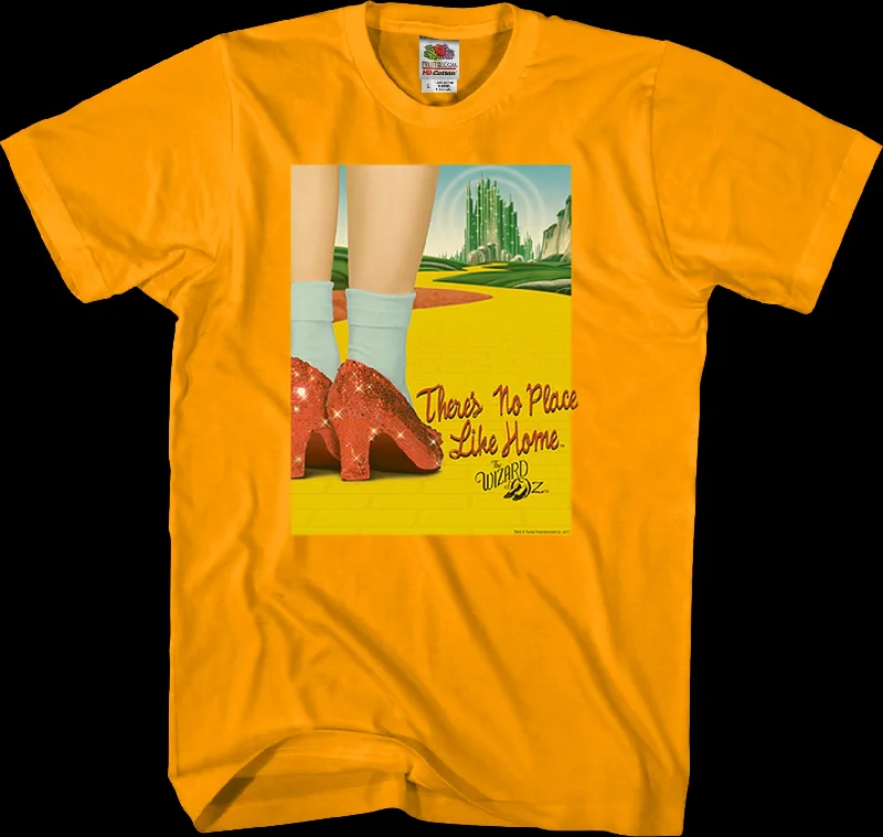 There's No Place Like Home Wizard Of Oz T-Shirt