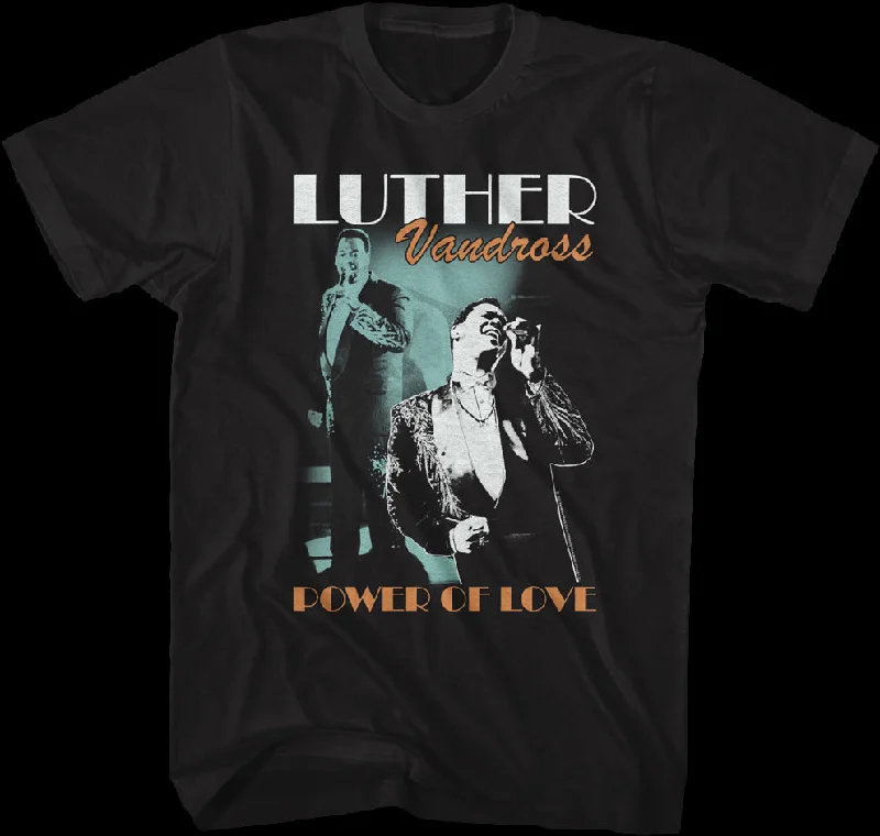 Power Of Love Luther Vandross T-Shirt