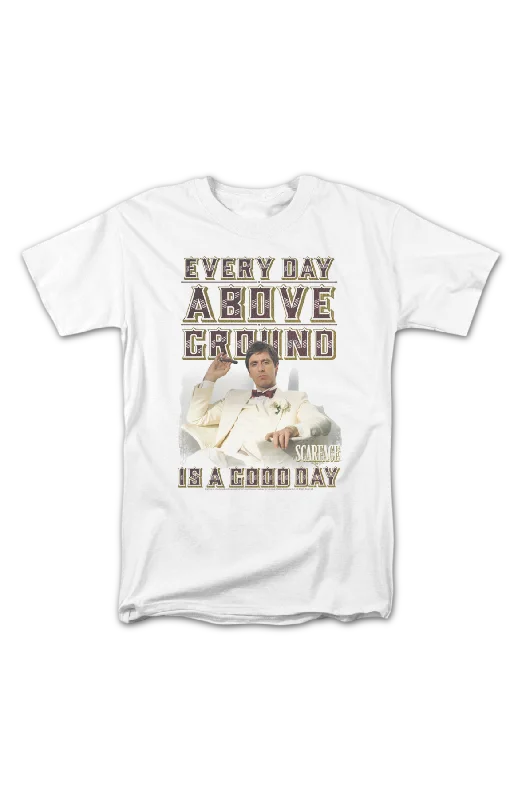 Every Day Above Ground Scarface T-Shirt