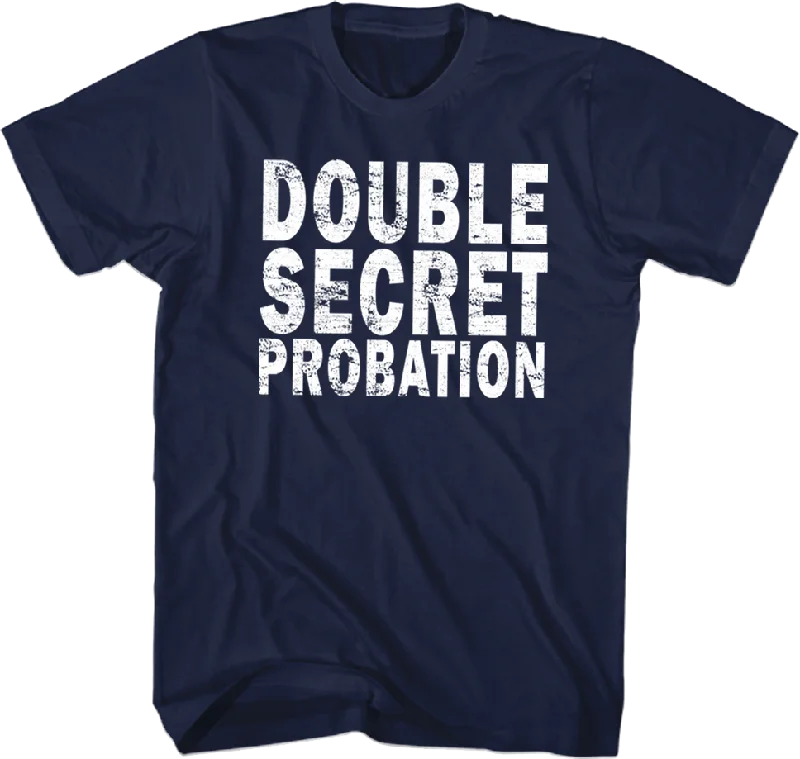 Double Secret Probation Animal House T-Shirt