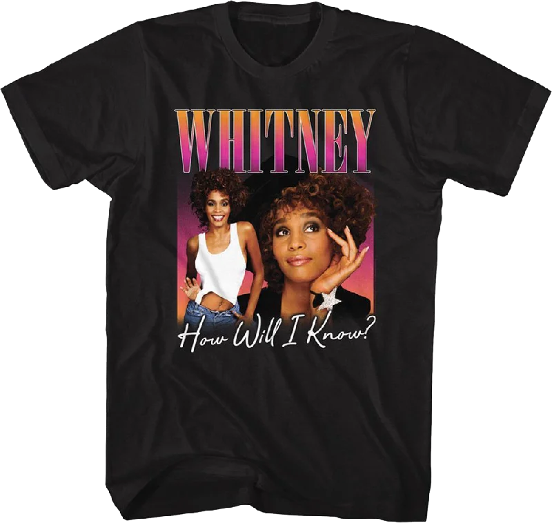 How Will I Know Whitney Houston T-Shirt