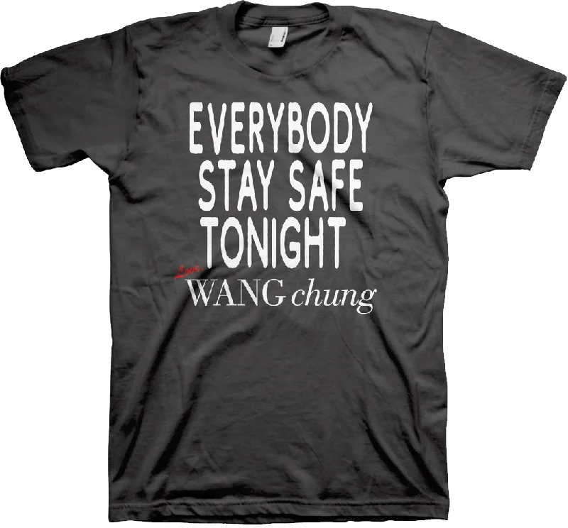 Everybody Stay Safe Tonight Wang Chung T-Shirt