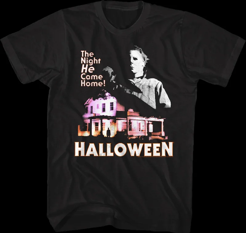 Michael Myers Came Home Halloween T-Shirt