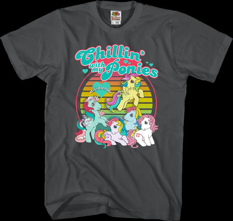 Chillin' With My Ponies My Little Pony T-Shirt