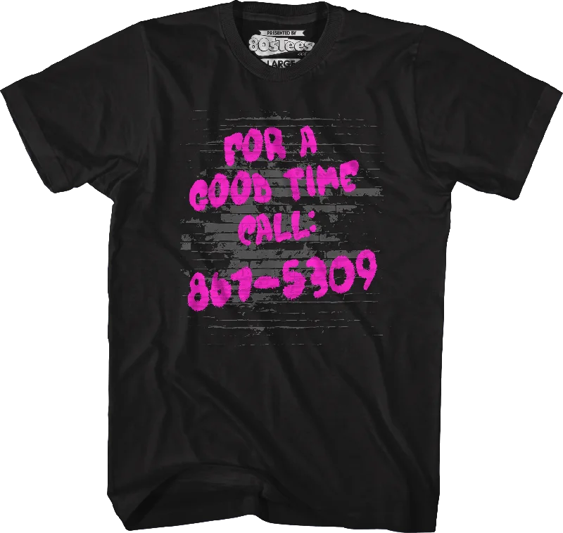 For A Good Time Call 867-5309 T-Shirt