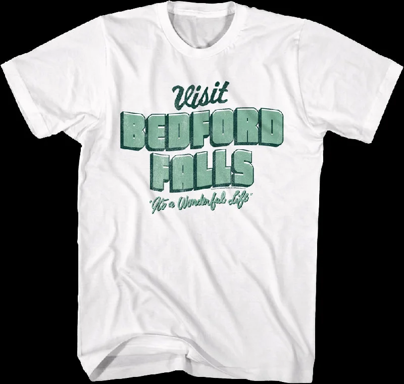 Visit Bedford Falls It's A Wonderful Life T-Shirt