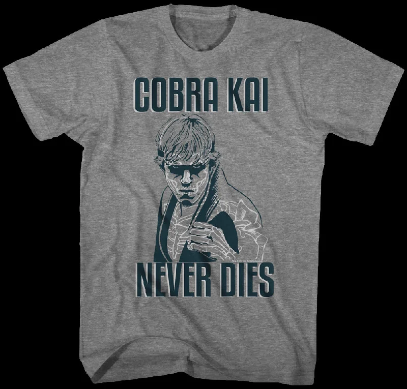 Karate Kid Cobra Kai Never Dies T-Shirt