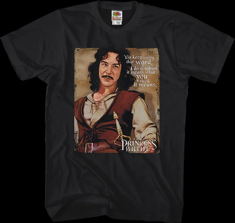 Princess Bride Using That Word T-Shirt