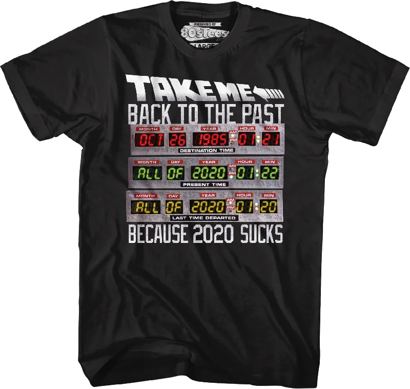 Take Me Back To The Past 2020 Sucks Back To The Future T-Shirt