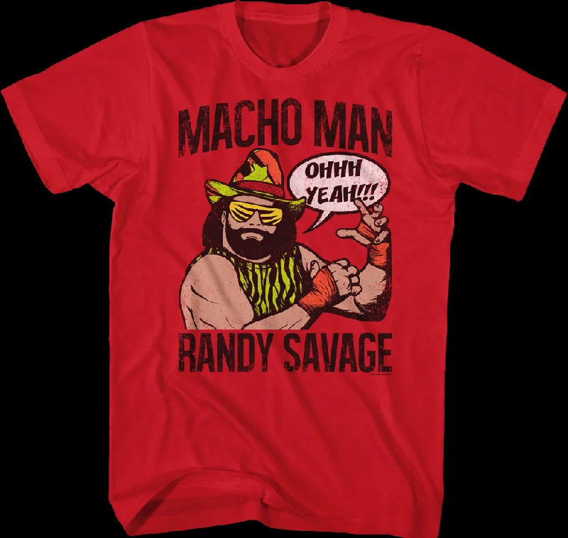 Ohhh Yeah Macho Man Randy Savage T-Shirt