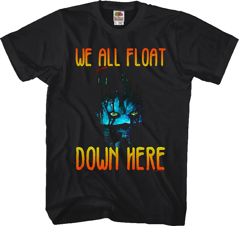 We All Float Down Here IT Shirt