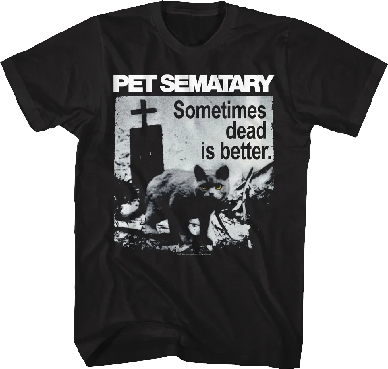 Vintage Sometimes Dead Is Better Pet Sematary T-Shirt